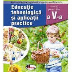 Educatie Tehnologica si aplicatii practice - Clasa 5 + Cd - Manual - Marinela Mocanu