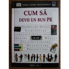 Moi Ali - Cum sa devii un bun PR