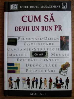 Moi Ali - Cum sa devii un bun PR foto