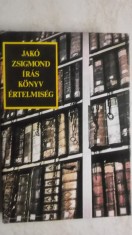 Jako Zsigmond - Iras, konyv, ertelmiseg (carte in lb. maghiara)
