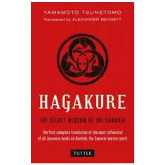 Hagakure: The Secret Wisdom of the Samurai