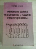 Cumpara ieftin REPREZENTANTI DE SEAMA AI ISTORIOGRAFIEI SI FILOLOGIEI ROMANESTI SI MONDIALE - Victor SPINEI (dedicatie si autograf pentru prof. Gh.