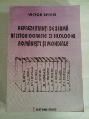 REPREZENTANTI DE SEAMA AI ISTORIOGRAFIEI SI FILOLOGIEI ROMANESTI SI MONDIALE - Victor SPINEI (dedicatie si autograf pentru prof. Gh. foto