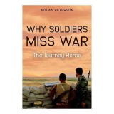 Why Soldiers Miss War