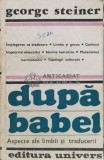 Dupa Babel - George Steiner (U69), Univers