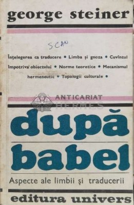 Dupa Babel - George Steiner (U69) foto