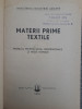 Materii prime textile - Manual 1951 / R2P2S, Alta editura
