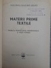 Materii prime textile - Manual 1951 / R2P2S, Alta editura