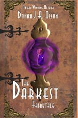 The Darkest Fairytale: A Tugann Draiocht Chun Na Beatha book