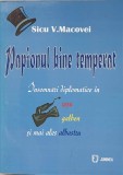 PAPIONUL BINE TEMPERAT. INSEMNARI DIPLOMATICE IN ROSU, GALBEN SI MAI ALES ALBASTRU-SICU V. MACOVEI