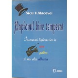 PAPIONUL BINE TEMPERAT. INSEMNARI DIPLOMATICE IN ROSU, GALBEN SI MAI ALES ALBASTRU-SICU V. MACOVEI-236624
