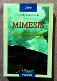 Mimesis. Reprezentarea realitatii in literatura occidentala. Editura Polirom, 2000 - Erich Auerbach
