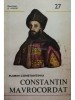 Florin Constantiniu - Constantin Mavrocordat (Editia: 1985)