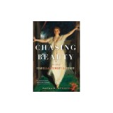 Chasing Beauty: The Life of Isabella Stewart Gardner