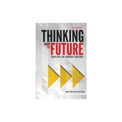 Thinking about the Future: Guidelines for Strategic Foresight foto
