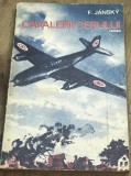 Cumpara ieftin DVP11 0442 Istorie - F. Jansky - Cavalerii Aerului