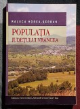 Populatia judetului Vrancea - Raluca Horea - Serban