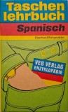 Taschenlehrbuch Spanisch: Curs de Limba Spaniola pentru Germani - Eberhard Rohwedder - Carte