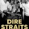 My Life in Dire Straits: The Inside Story of One of the Biggest Bands in Rock History