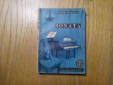 SONATA - Natura, Originea si Evolutia ei - Mircea Nicolescu - 1962, 305 p., Alta editura