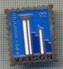 Y 24 INSIGNA - COLECTIONS VAISON &#039;92 - FILATELIE -PENTRU COLECTIONARI