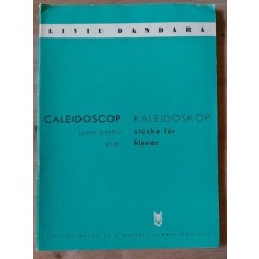 PARTITURA Caleidoscop piese pentru pian- Liviu Dandara