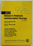 NELSON &#039; S PEDIATRIC ANTIMICROBIAL THERAPHY , 2015