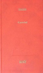 CASTELUL-FRANZ KAFKA-260458