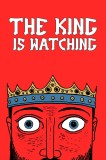 The King Is Watching