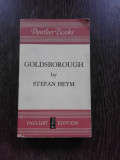GOLDSBOROUGH - STEFAN HEYM (CARTE IN LIMBA ENGLEZA)