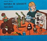 Natura ne daruieste jucarii - 1986 - Draga Neagu (AB58)