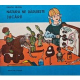 Natura ne daruieste jucarii - 1986 - Draga Neagu (AB58)