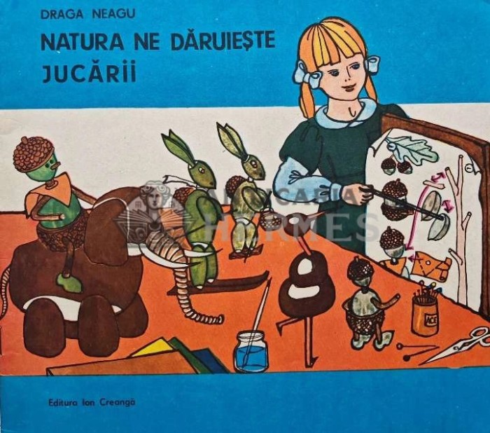 Natura ne daruieste jucarii - 1986 - Draga Neagu (AB58)