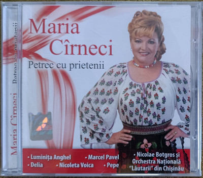 Maria C&amp;icirc;rneci &amp;ndash; Petrec Cu Prietenii , cd sigilat foto