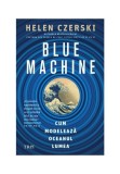 Blue Machine - Trei