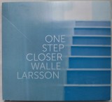 Cumpara ieftin CD DIGIPACK SMOOTH JAZZ: WALLE LARSSON - ONE STEP CLOSER (2013)