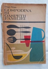 GOSPODINA SI OASPETII FAMILIEI - sfaturi practice, meniuri - retete culinare - carte de bucate, gastronomie