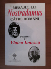 Mesajul lui Nostradamus catre romani descifrat de Vlaicu Ionescu foto