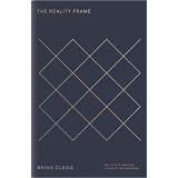 The Reality Frame: Relativity and our place in the universe