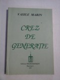 CREZ DE GENERATIE - VASILE MARIN