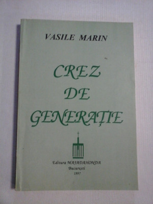 CREZ DE GENERATIE - VASILE MARIN foto