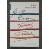 Ariana Rosser Macarie - Case, trenuri şi andrele