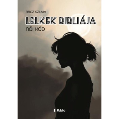 Lelkek Bibli&amp;aacute;ja - R&amp;aacute;cz Szilvia foto