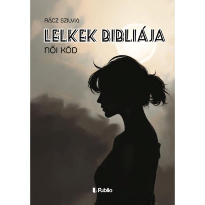 Lelkek Bibli&aacute;ja - R&aacute;cz Szilvia