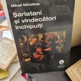 Sarlatani si vindecatori inchipuiti - Mihail Mihailide