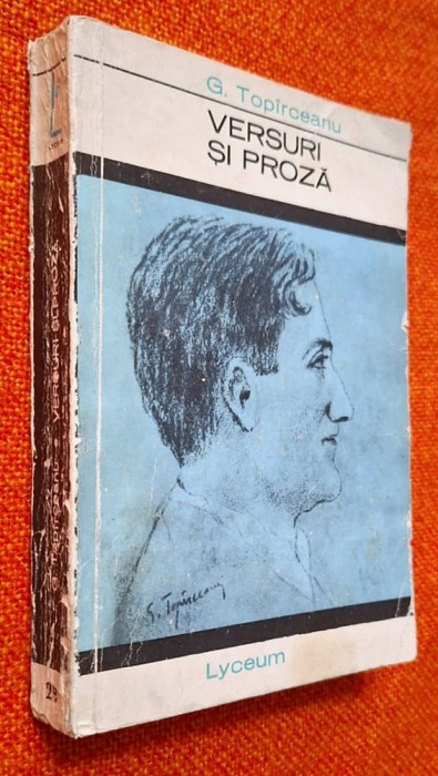 VERSURI SI PROZA - G. Topirceanu *** FOTO CUPRINS!!! *** Lyceum nr. 29 din 1968