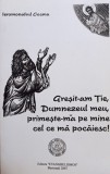 Ieromonahul Cosma - Gresit-am Tie, Dumnezeul meu, primeste-ma pe mine cel ce ma pocaiesc (Editia: 2007)
