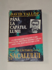 DAVID YALLOP - PANA LA CAPATUL LUMII In cautarea Sacalului foto