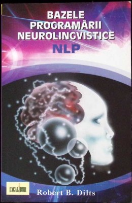 BAZELE PROGRAMARII NEUROLINGVISTICE NLP-ROBERT B. DILTS-282028 foto