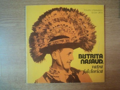 BISTRITA NASAUD , VATRA FOLCLORICA de POMPEI STEFANESCU , SEVER URSA , 1979 foto